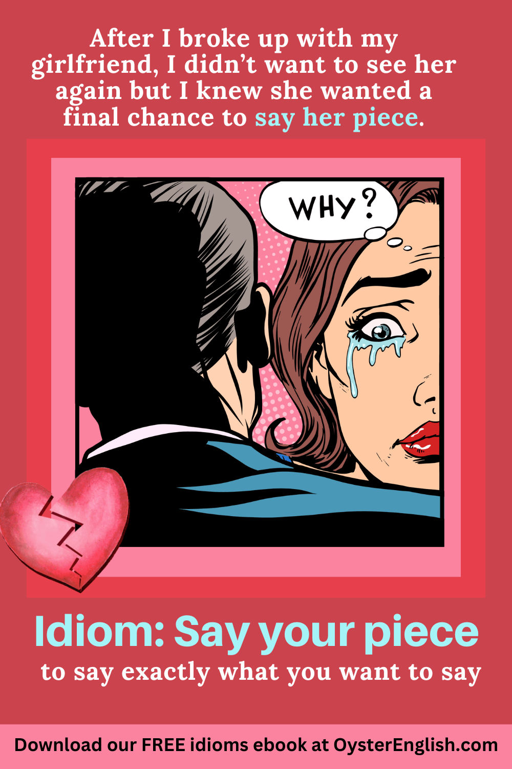 idiom say your piece meaning