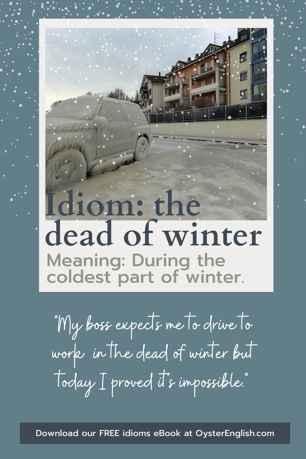 idiom the dead of winter