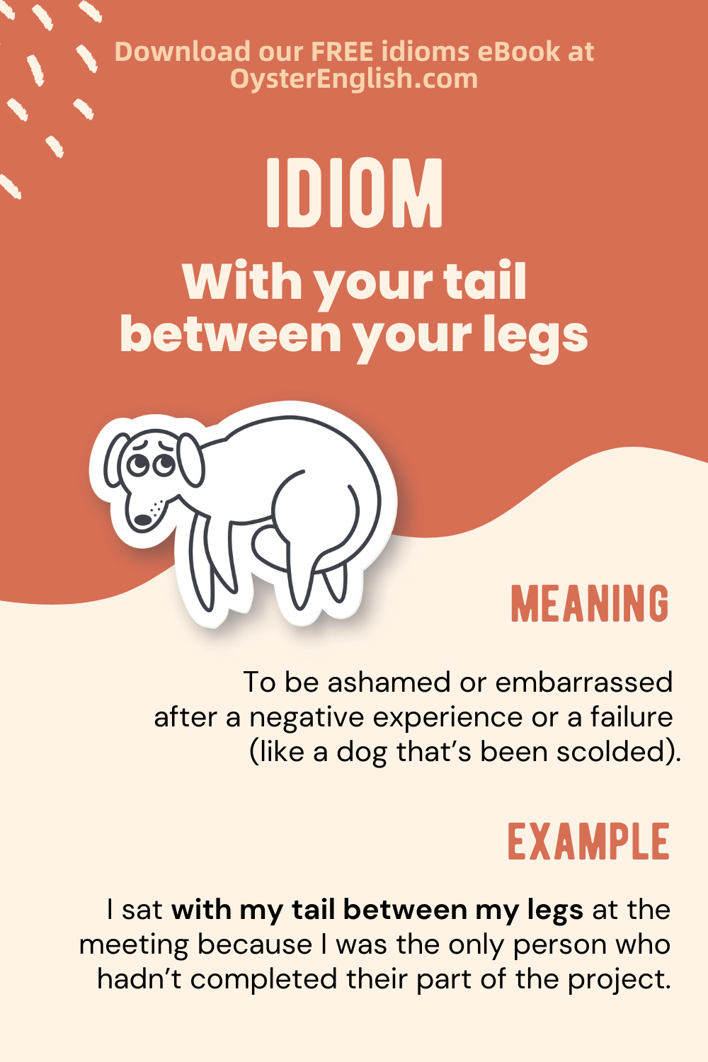 idiom with your tail between your legs