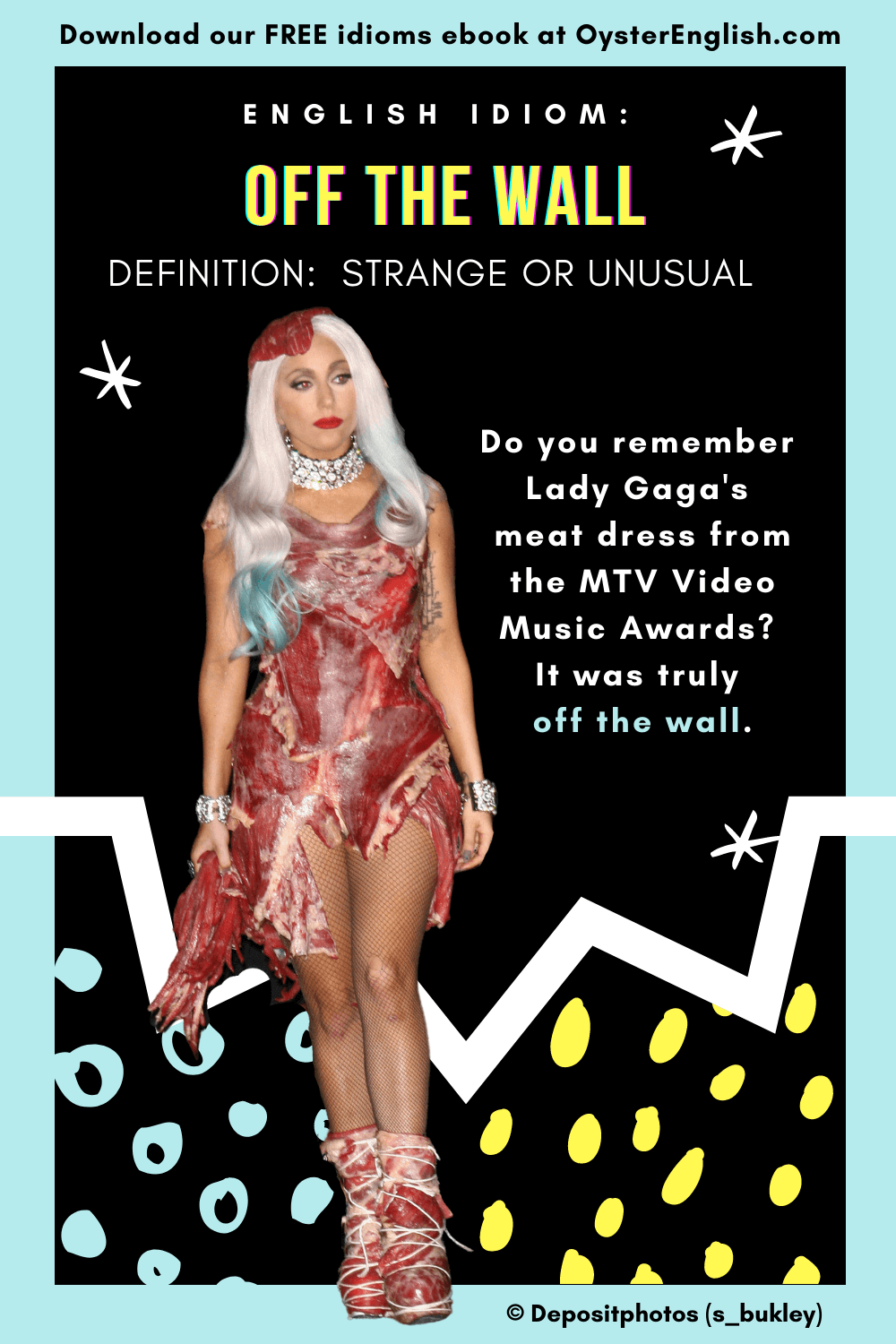 Photo of singer Lady Gaga wearing a cocktail dress, hat and boots made of raw meat. Do you remember Lady Gaga's meat dress from the MTV Video Music Awards? It was truly off the wall.