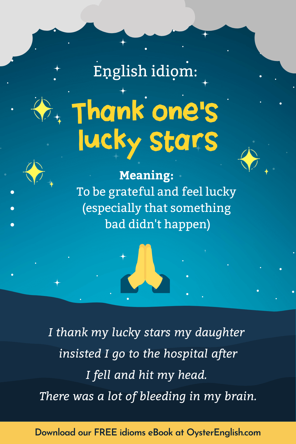 A starry night scene: "I thank my lucky stars my daughter insisted I go to the hospital after I fell and hit my head. There was a lot of bleeding in my brain."