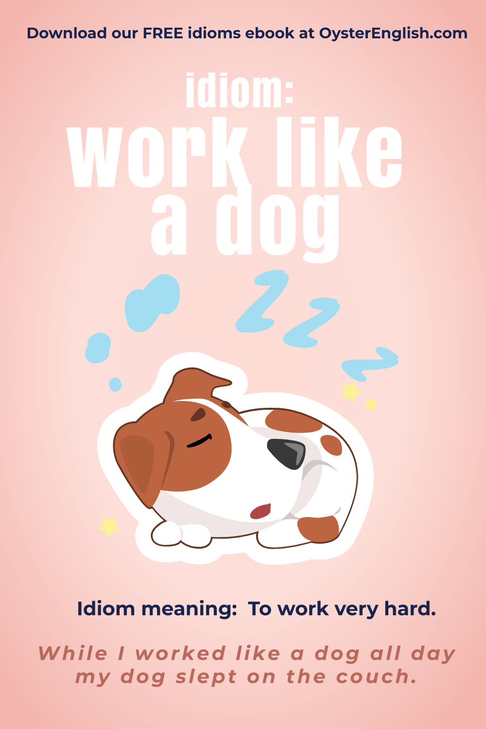 A small dog is curled up sleeping. It's an ironic way to depict the idiom "work like a dog," which means to work very hard. Caption: While I worked like a dog all day, my dog slept on the couch.