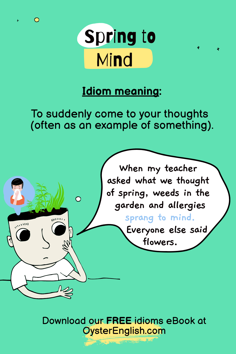 An anxious boy has weeds and an image of a boy sneezing in his head. "When the teacher asked what we thought of spring, weeds in the garden and allergies sprang to mind. Everyone else said flowers."