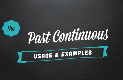 Text ribbon: The past continuous (usage & examples)