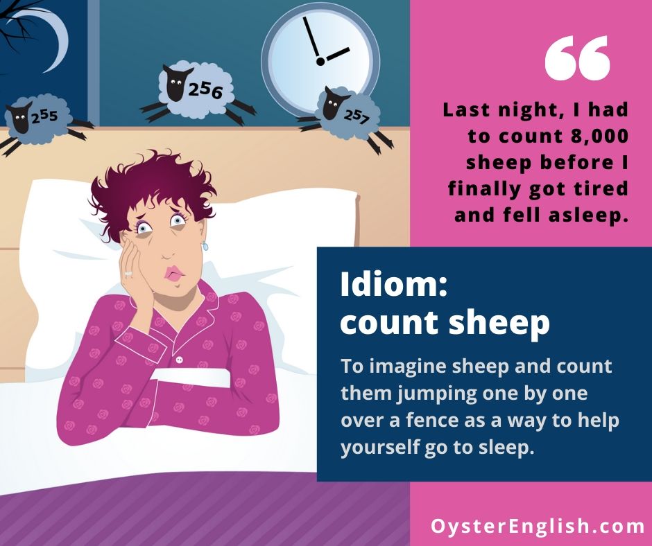 Illustration of a very tired woman in bed at 1:55 AM with little numbered sheep jumping over her head with the definition of the idiom, count sheep, and a sentence example.