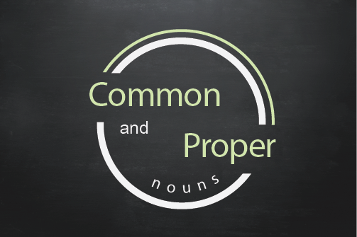 Common and Proper nouns