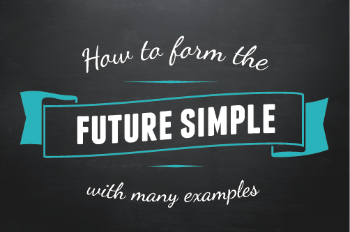 Text design: How to form the future simple with many examples