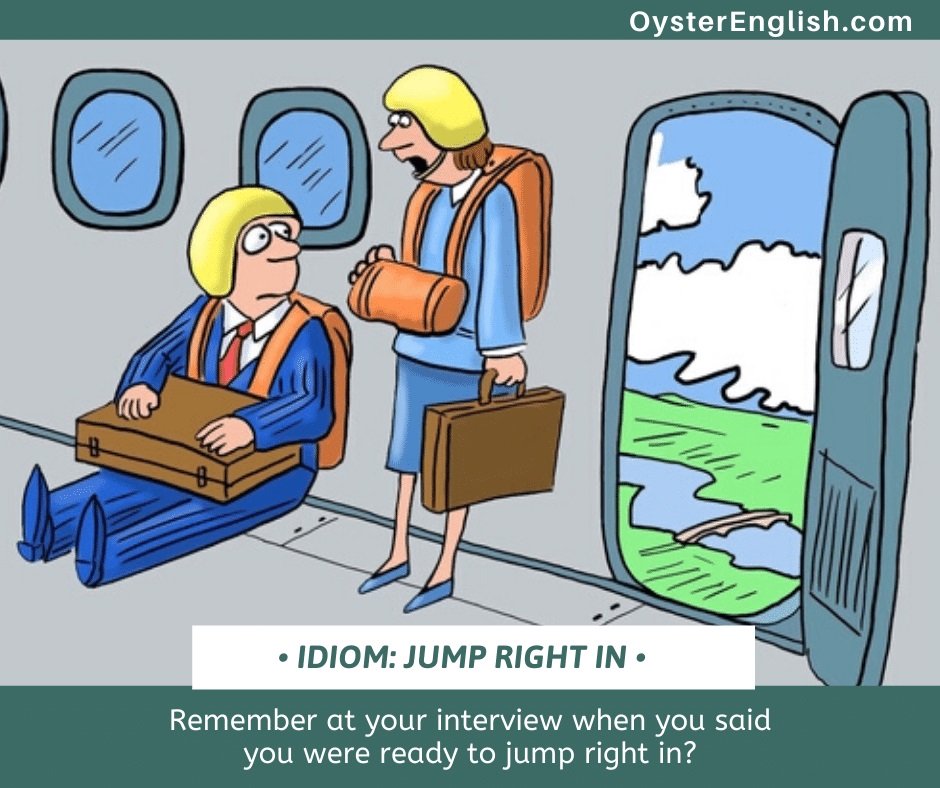 Businesswoman wearing a parachute standing by an open door of a plane tells her frightened colleague, Remember in your interview when you said you were ready to jump right in?