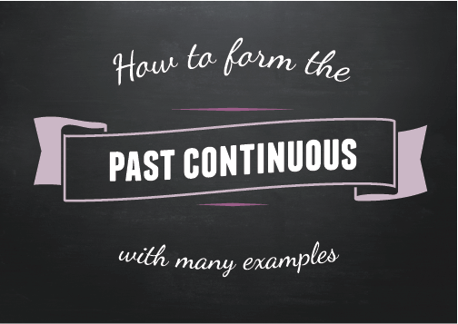 Text ribbon: How to form the past continuous with many examples