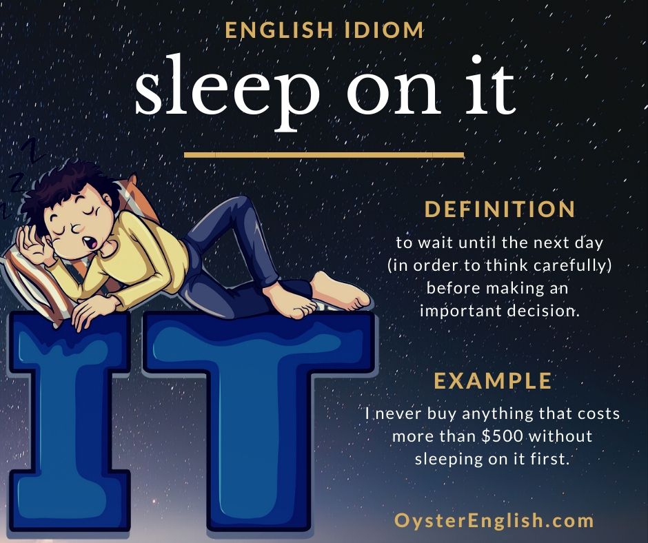 A cartoon boy asleep on the letters "IT" to depict the idiom "sleep on it" with the idiom definition and a sentence example.